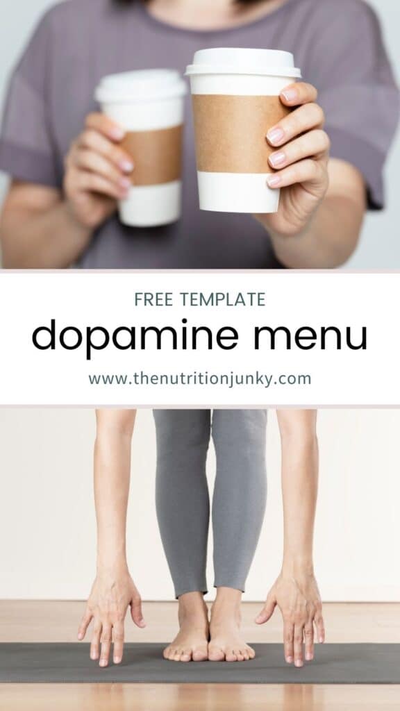Pinterest pin with person holding two coffees and another person doing yoga. Pin says "free template: dopamine menu" and "www.thenutritionjunky.com".