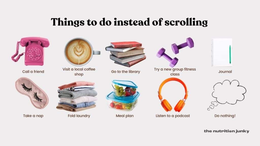 Infographic titled "Things to do instead of scrolling" with text and images depicting: call a friend, visit a local coffee shop, go to the library, try a new group fitness class, journal, take a nap, fold laundry, meal plan, listen to a podcast, and do nothing!