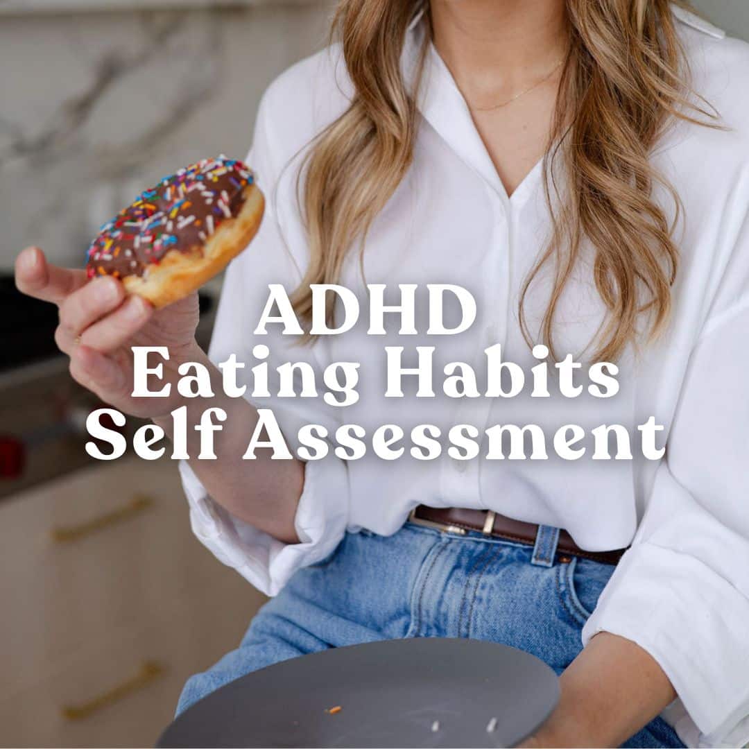 Person eating donut with overlay text that says: ADHD Eating Habits Self Assessment